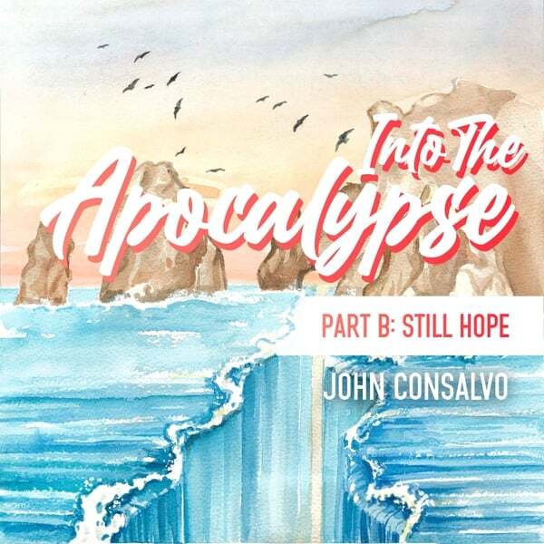 Cover art for Into the Apocalypse, Pt. B: Still Hope